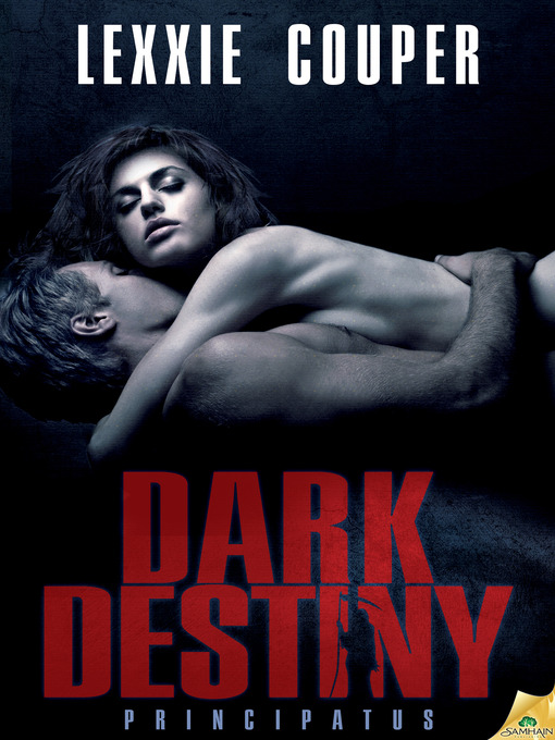 Title details for Dark Destiny by Lexxie Couper - Available